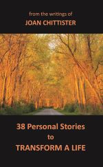 38 Personal Stories For Transformation by Joan Chittister