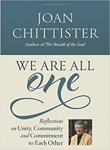We Are All One: Reflections on Unity, Community and Commitment to Each Other by Joan Chittister