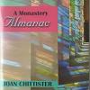 A Monastery Almanac by Joan Chittister