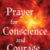 Prayer for Conscience and Courage by Joan Chittister