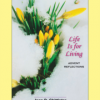 Life Is for Living: Advent Reflections by Joan Chittister