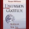 Uncommon Gratitude: Alleluia For All That Is by Joan Chittister